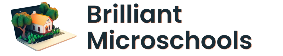 Brilliant Microschools